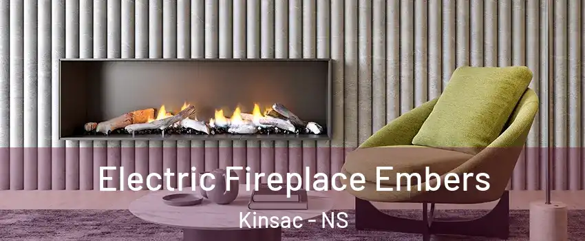  Electric Fireplace Embers Kinsac - NS