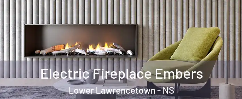  Electric Fireplace Embers Lower Lawrencetown - NS