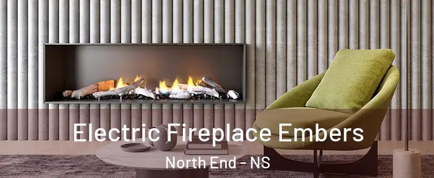  Electric Fireplace Embers North End - NS