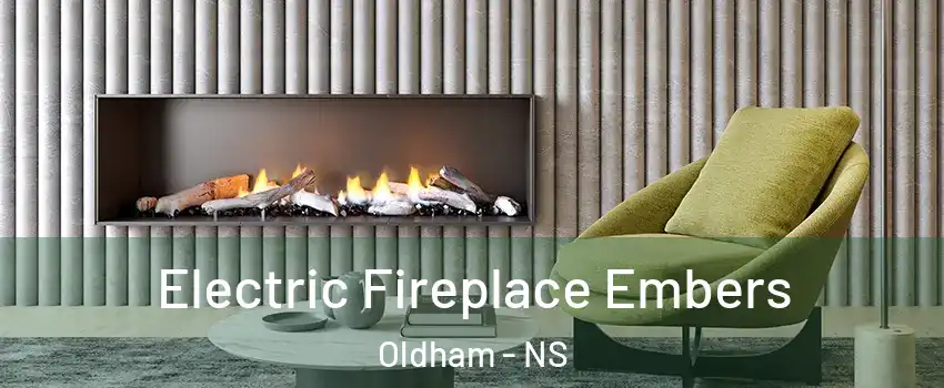  Electric Fireplace Embers Oldham - NS