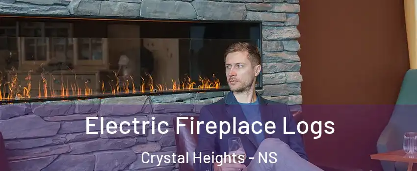 Electric Fireplace Logs Crystal Heights - NS