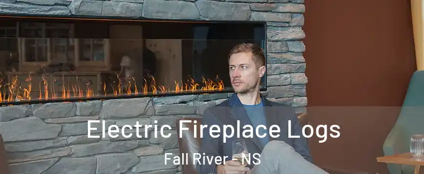  Electric Fireplace Logs Fall River - NS
