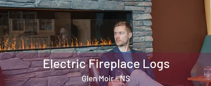  Electric Fireplace Logs Glen Moir - NS