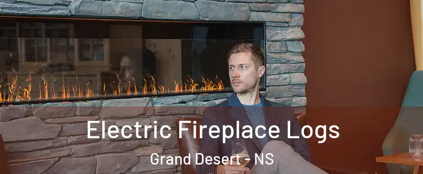  Electric Fireplace Logs Grand Desert - NS