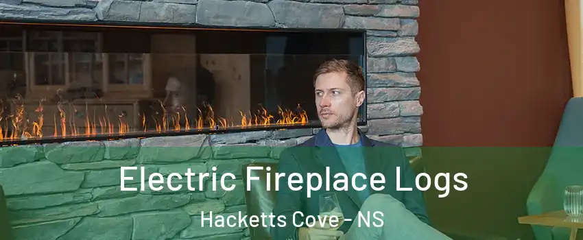  Electric Fireplace Logs Hacketts Cove - NS