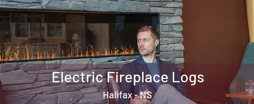  Electric Fireplace Logs Halifax - NS