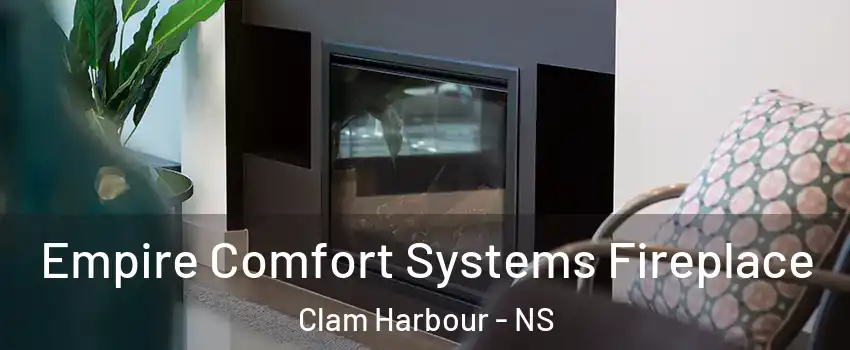  Empire Comfort Systems Fireplace Clam Harbour - NS