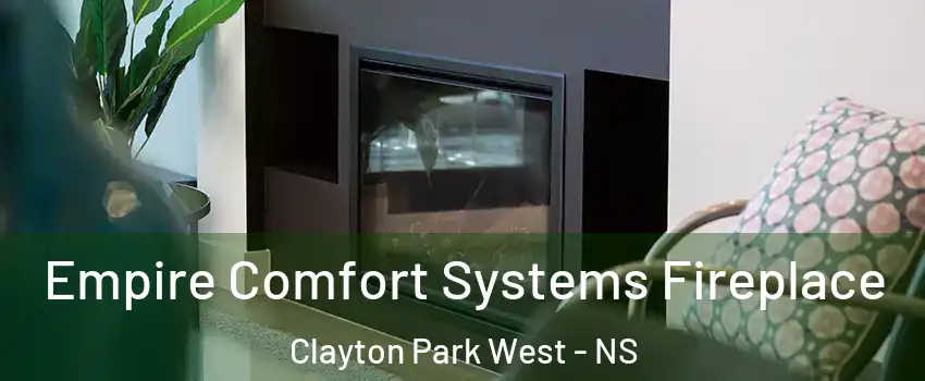  Empire Comfort Systems Fireplace Clayton Park West - NS