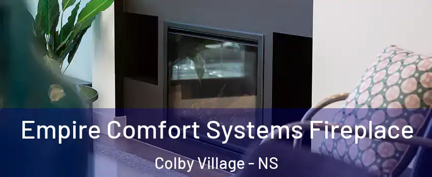  Empire Comfort Systems Fireplace Colby Village - NS