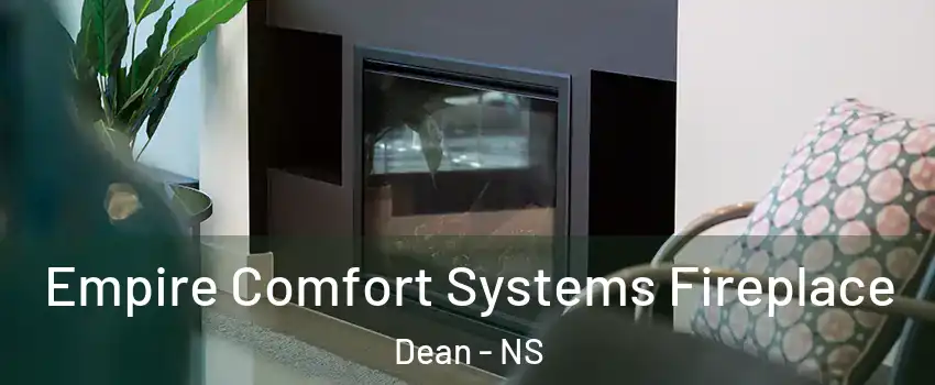 Empire Comfort Systems Fireplace Dean - NS
