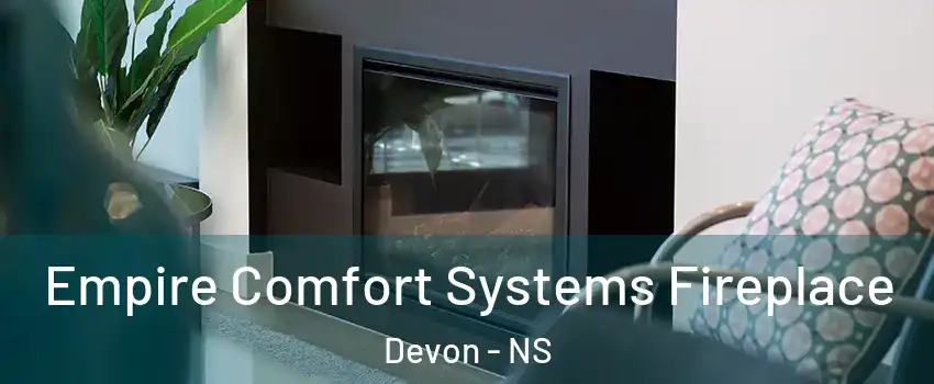  Empire Comfort Systems Fireplace Devon - NS
