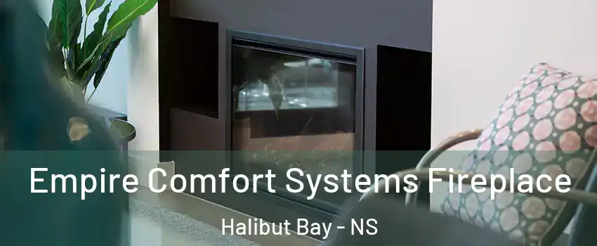 Empire Comfort Systems Fireplace Halibut Bay - NS