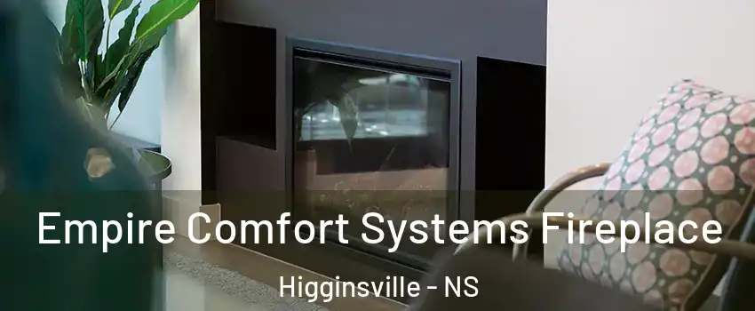  Empire Comfort Systems Fireplace Higginsville - NS