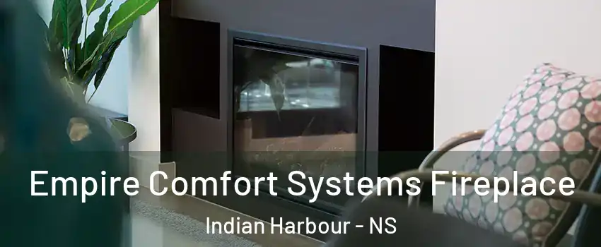  Empire Comfort Systems Fireplace Indian Harbour - NS