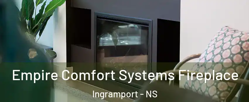 Empire Comfort Systems Fireplace Ingramport - NS