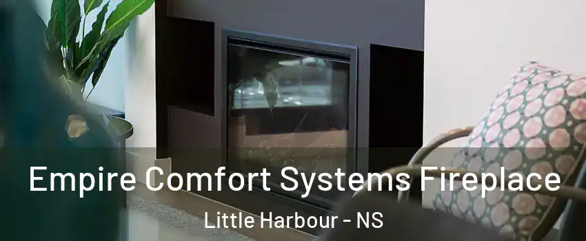  Empire Comfort Systems Fireplace Little Harbour - NS