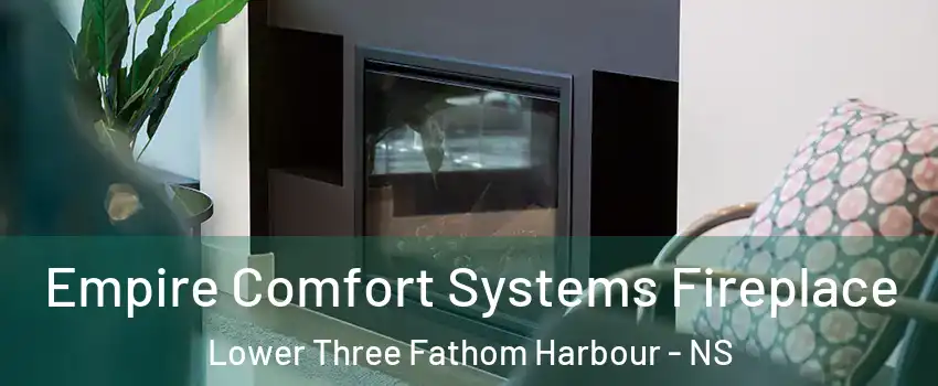  Empire Comfort Systems Fireplace Lower Three Fathom Harbour - NS
