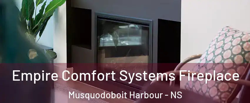  Empire Comfort Systems Fireplace Musquodoboit Harbour - NS