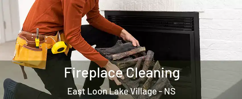  Fireplace Cleaning East Loon Lake Village - NS