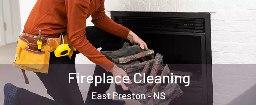  Fireplace Cleaning East Preston - NS