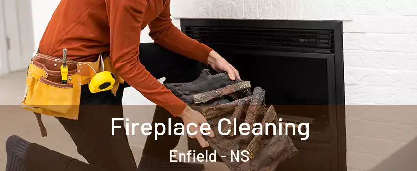  Fireplace Cleaning Enfield - NS