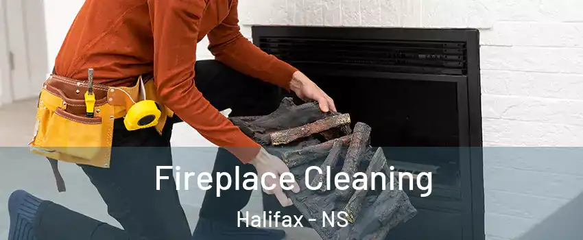  Fireplace Cleaning Halifax - NS