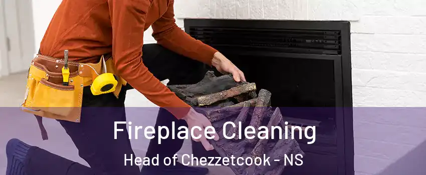  Fireplace Cleaning Head of Chezzetcook - NS