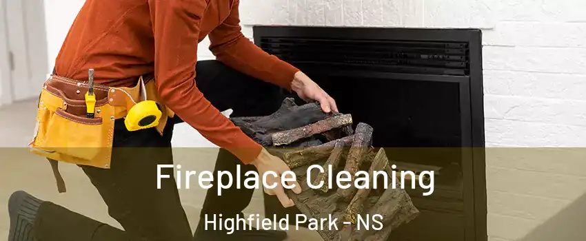  Fireplace Cleaning Highfield Park - NS