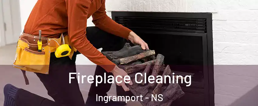  Fireplace Cleaning Ingramport - NS