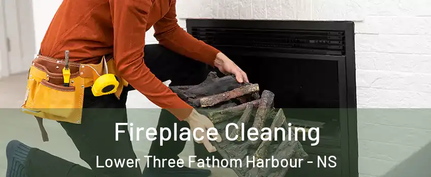  Fireplace Cleaning Lower Three Fathom Harbour - NS