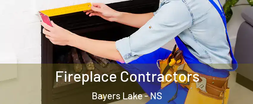  Fireplace Contractors Bayers Lake - NS