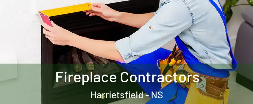  Fireplace Contractors Harrietsfield - NS