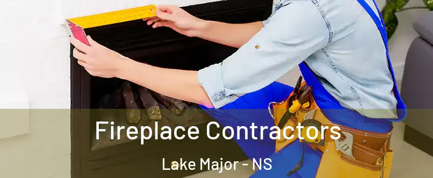  Fireplace Contractors Lake Major - NS