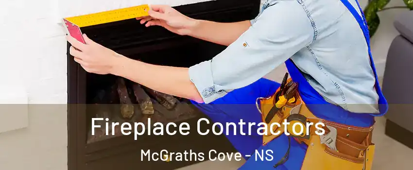  Fireplace Contractors McGraths Cove - NS