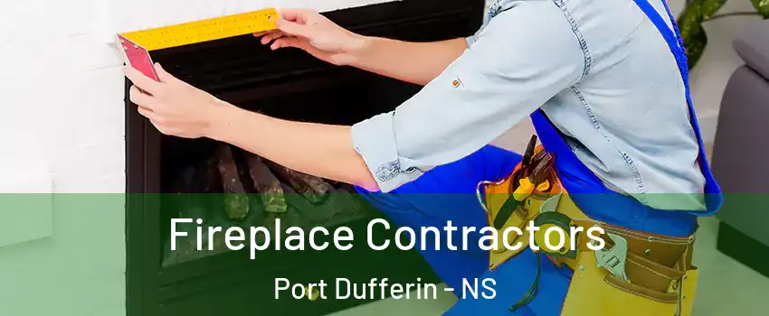  Fireplace Contractors Port Dufferin - NS