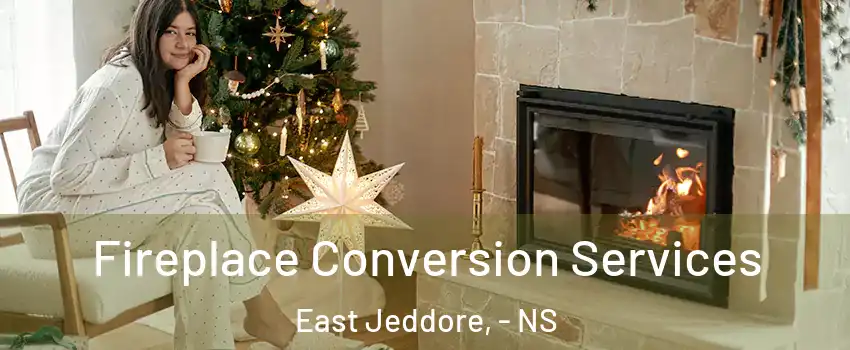  Fireplace Conversion Services East Jeddore, - NS