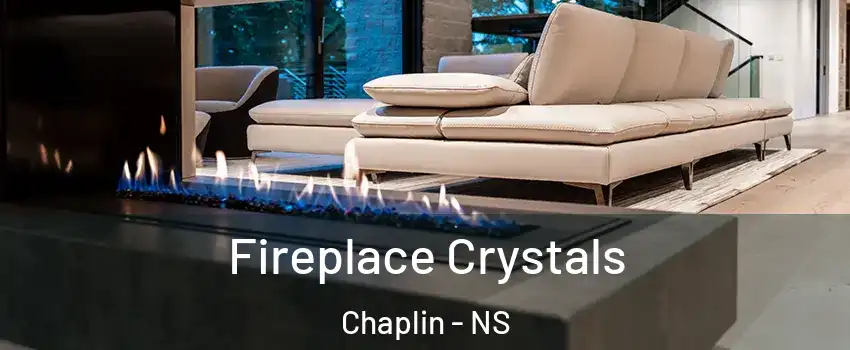  Fireplace Crystals Chaplin - NS