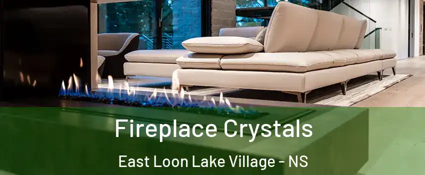  Fireplace Crystals East Loon Lake Village - NS