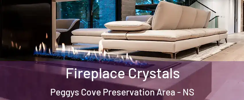  Fireplace Crystals Peggys Cove Preservation Area - NS
