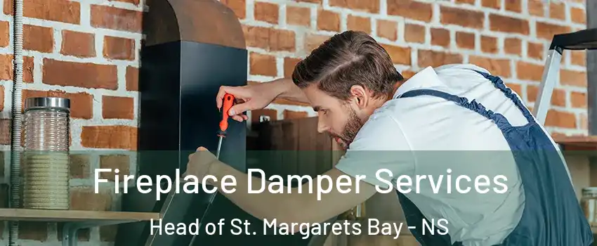  Fireplace Damper Services Head of St. Margarets Bay - NS