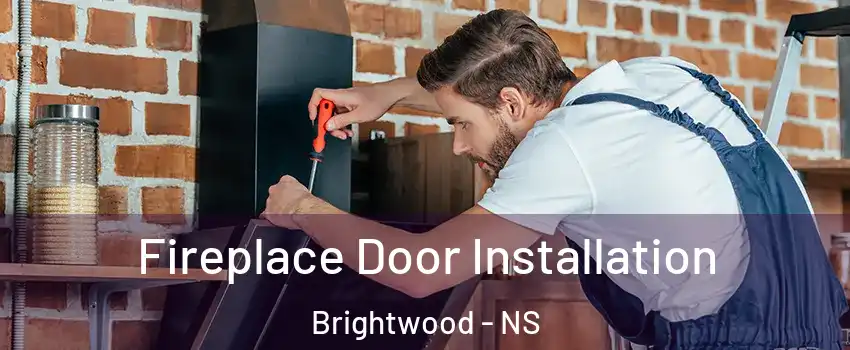  Fireplace Door Installation Brightwood - NS