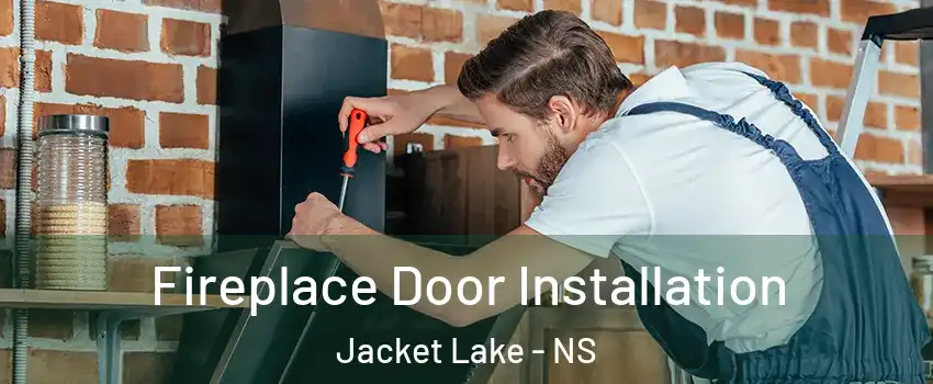  Fireplace Door Installation Jacket Lake - NS
