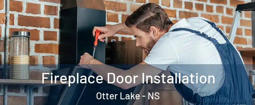  Fireplace Door Installation Otter Lake - NS