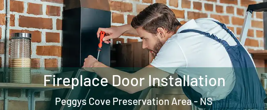 Fireplace Door Installation Peggys Cove Preservation Area - NS