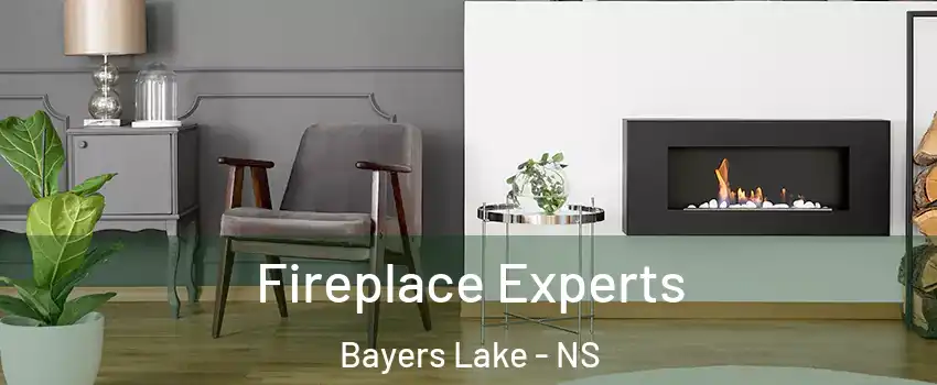  Fireplace Experts Bayers Lake - NS