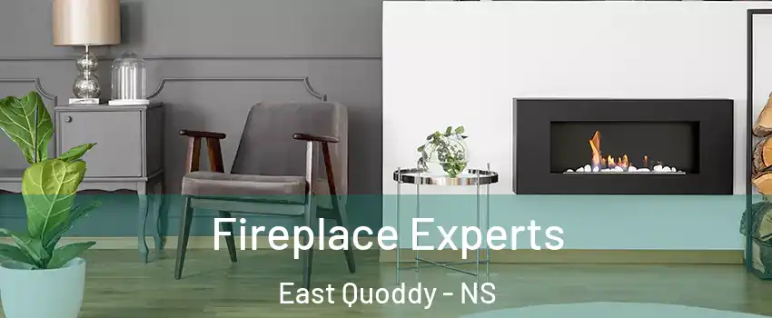  Fireplace Experts East Quoddy - NS