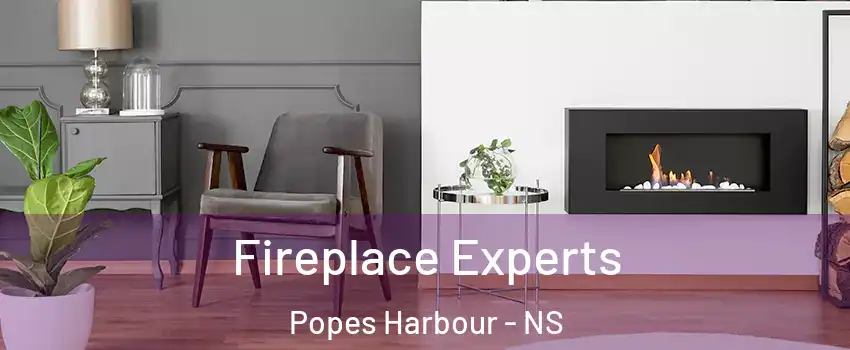 Fireplace Experts Popes Harbour - NS