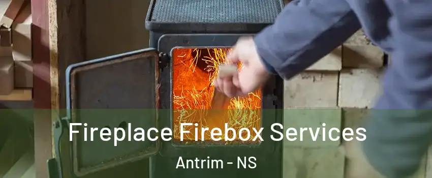  Fireplace Firebox Services Antrim - NS