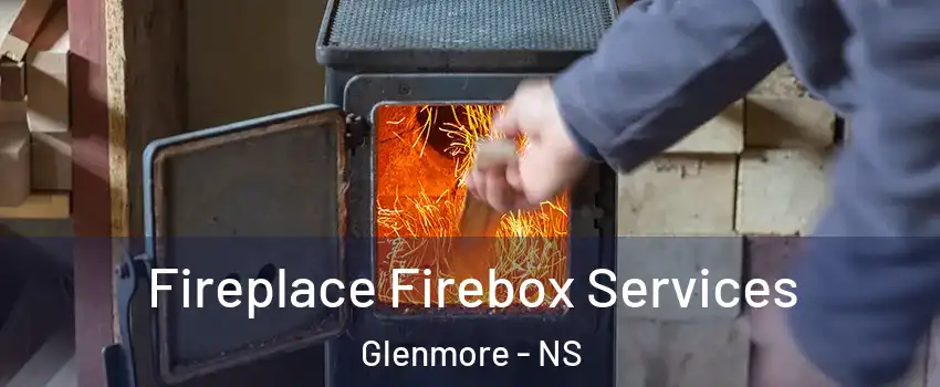  Fireplace Firebox Services Glenmore - NS