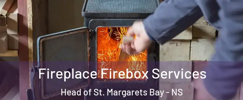  Fireplace Firebox Services Head of St. Margarets Bay - NS